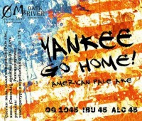 Yankee Go Home! 0